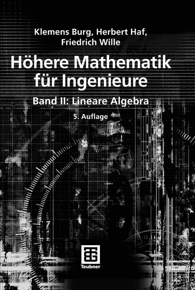 Höhere Mathematik für Ingenieure Band II - Klemens Burg/ Herbert Haf/ Friedrich Wille