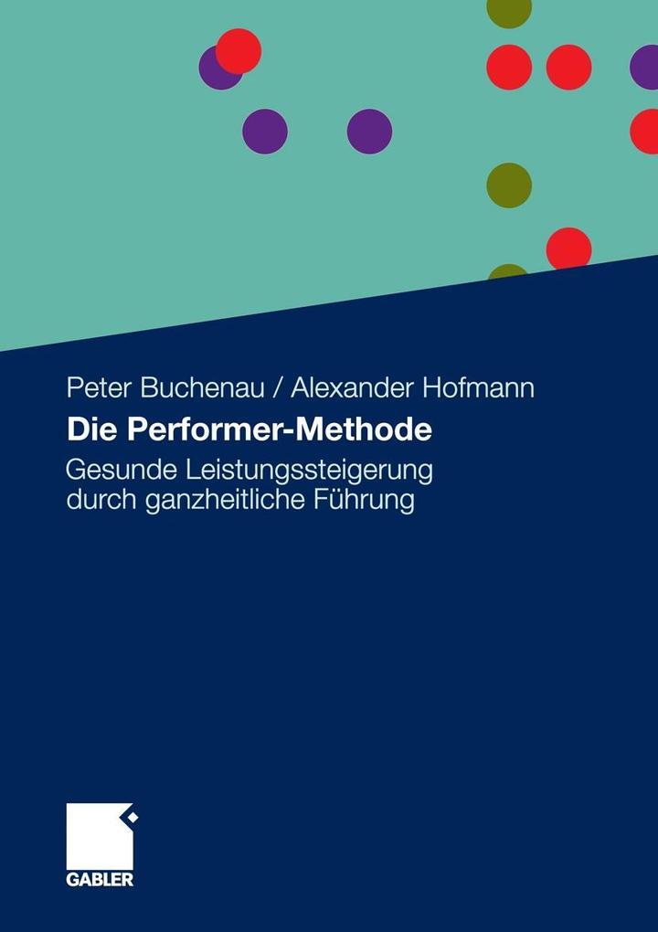 Die Performer-Methode - Peter Buchenau/ Alexander Hofmann