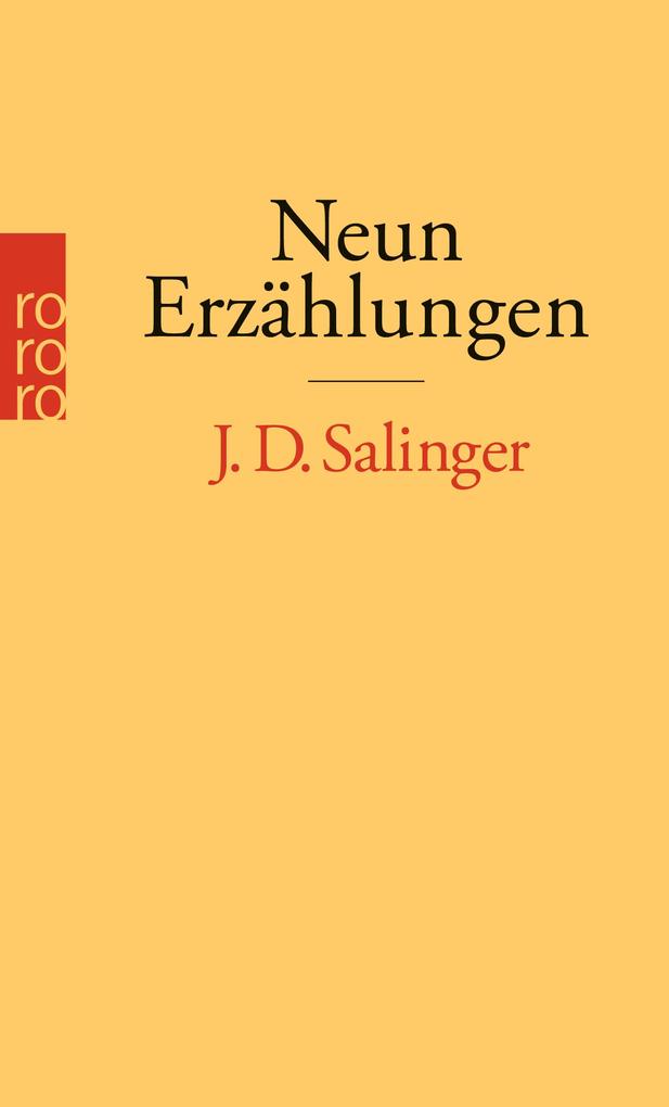Neun Erzählungen - J. D. Salinger/ Jerome D. Salinger
