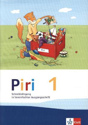 Piri Fibel. Schreiblehrgang in Vereinfachter Ausgangsschrift. Klasse 1