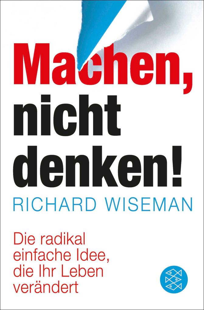 Machen, nicht denken! Die radikal einfache Idee, die Ihr Leben verändert - Bild 4
