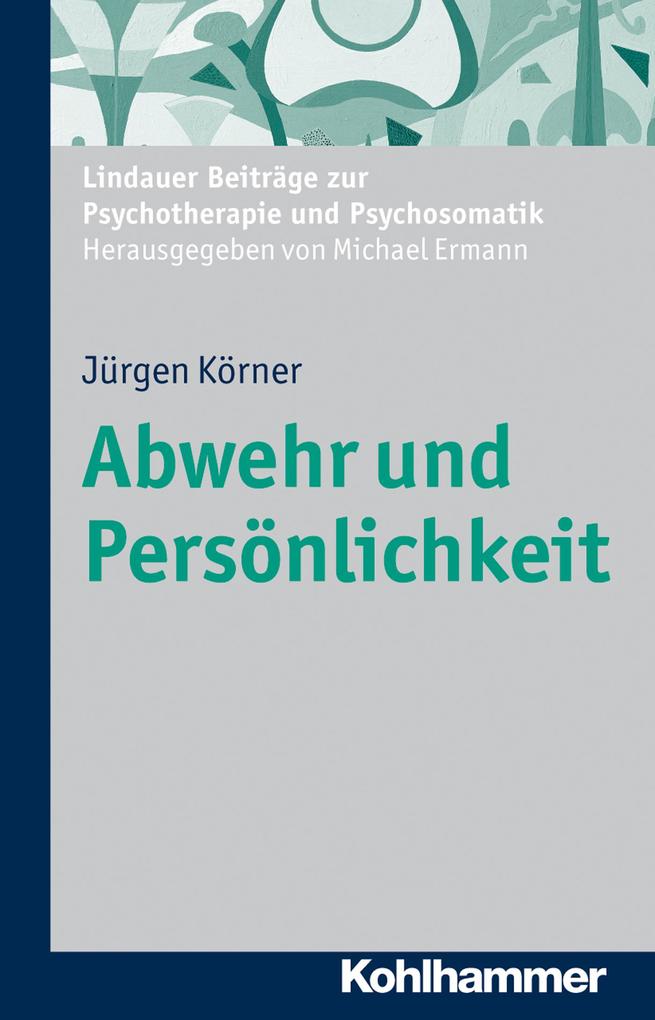 Abwehr und Persönlichkeit - Jürgen Körner