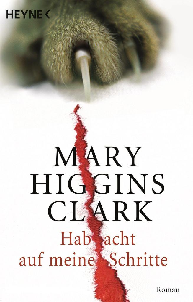Hab acht auf meine Schritte - Mary Higgins Clark