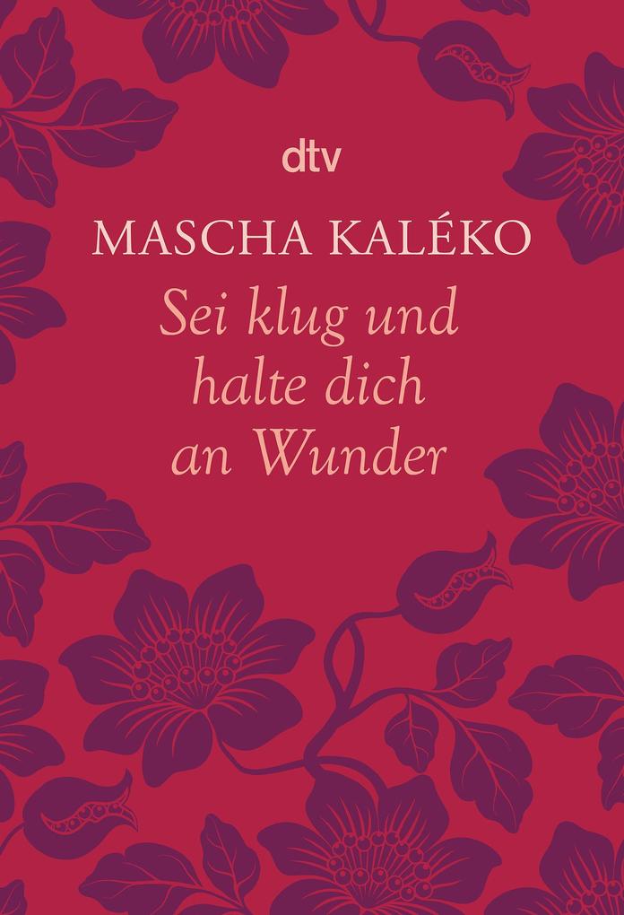 Mascha Kaléko: Sei klug und halte dich an Wunder - Taschenbuch - Bild 5