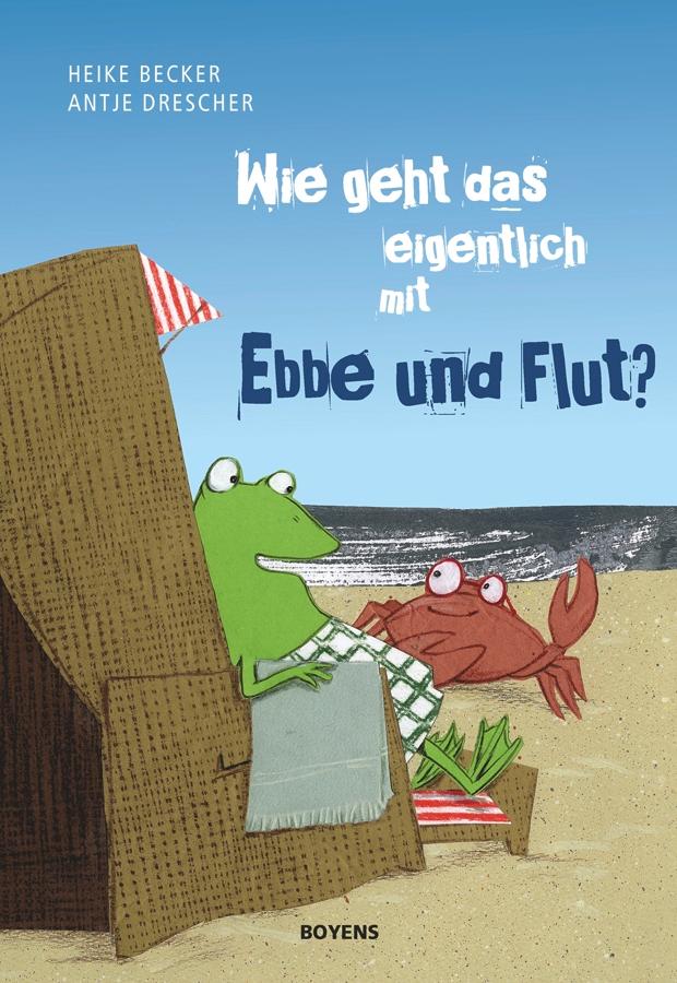 Wie geht das eigentlich mit Ebbe und Flut? Heike Becker - Bild 3