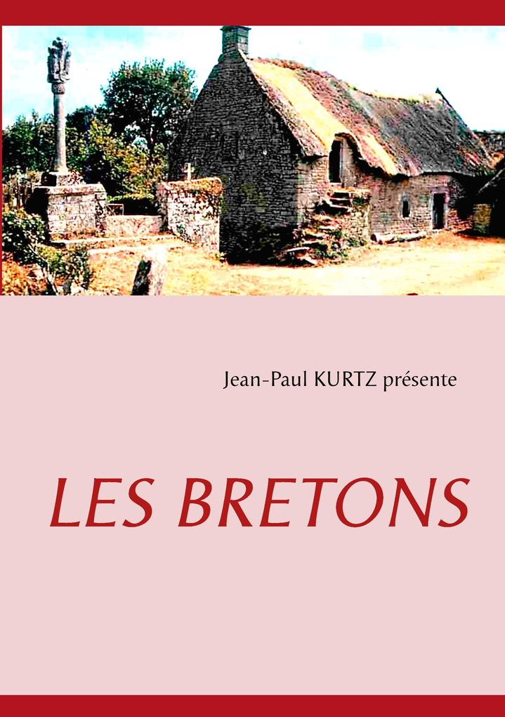 LES BRETONS - Jean-Paul Kurtz