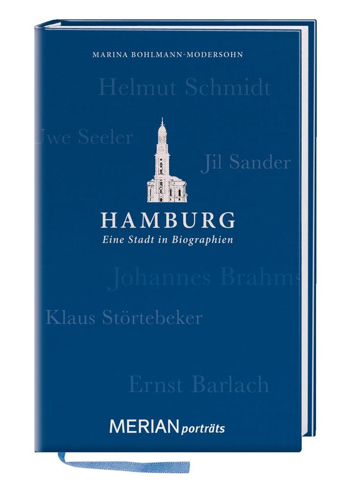Hamburg. Eine Stadt in Biographien - Marina Bohlmann-Modersohn
