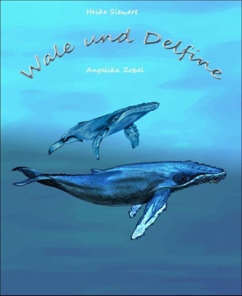 Wale und Delfine - Heike Siewert