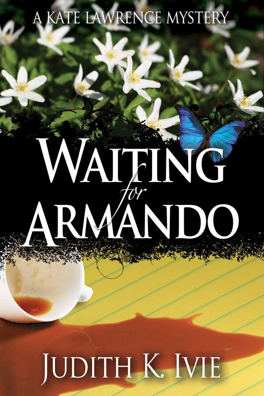 Ivie J: Waiting for Armando - Judith K Ivie