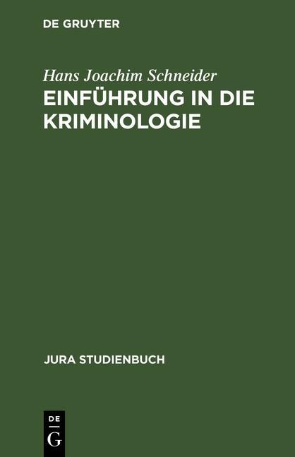 Einführung in die Kriminologie - Hans Joachim Schneider
