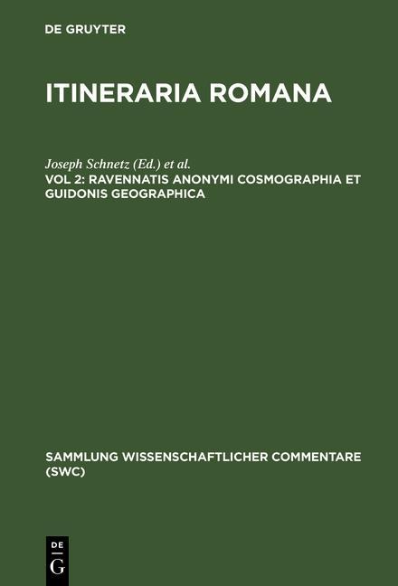 Ravennatis Anonymi cosmographia et Guidonis geographica