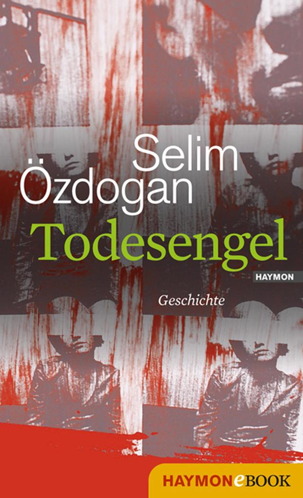 Todesengel - Selim Özdogan