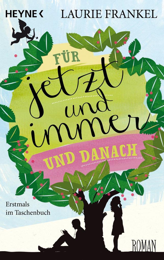 Für jetzt und immer und danach - Laurie Frankel
