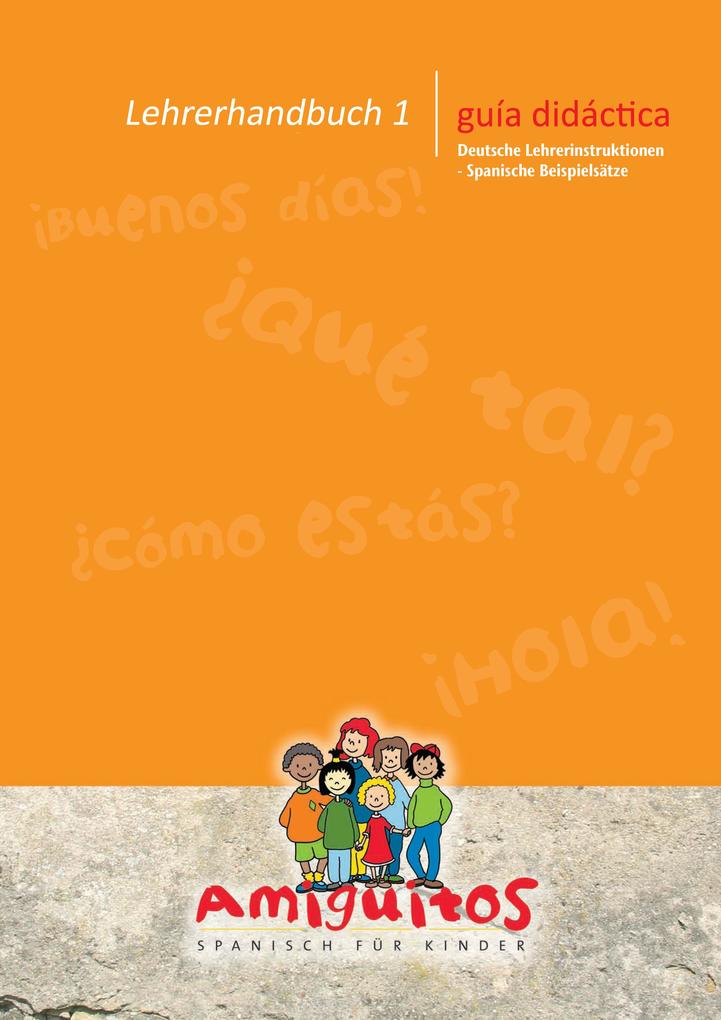 Lehrerhandbuch 1 - Spanisch für Kinder