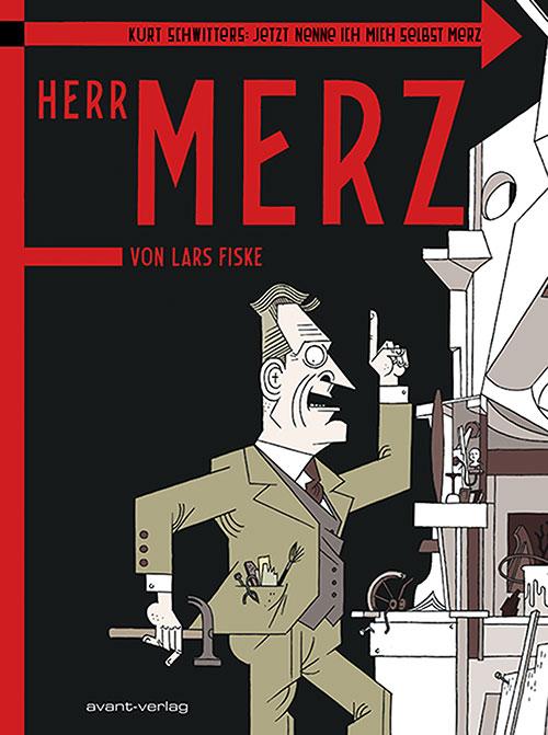 Avant-Verlag Berlin Kurt Schwitters: Jetzt Nenne Ich Mich Selbst Merz. Herr Merz