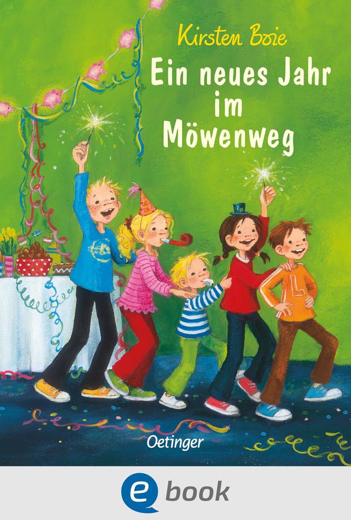Wir Kinder aus dem Möwenweg 5. Ein neues Jahr im Möwenweg - Kirsten Boie