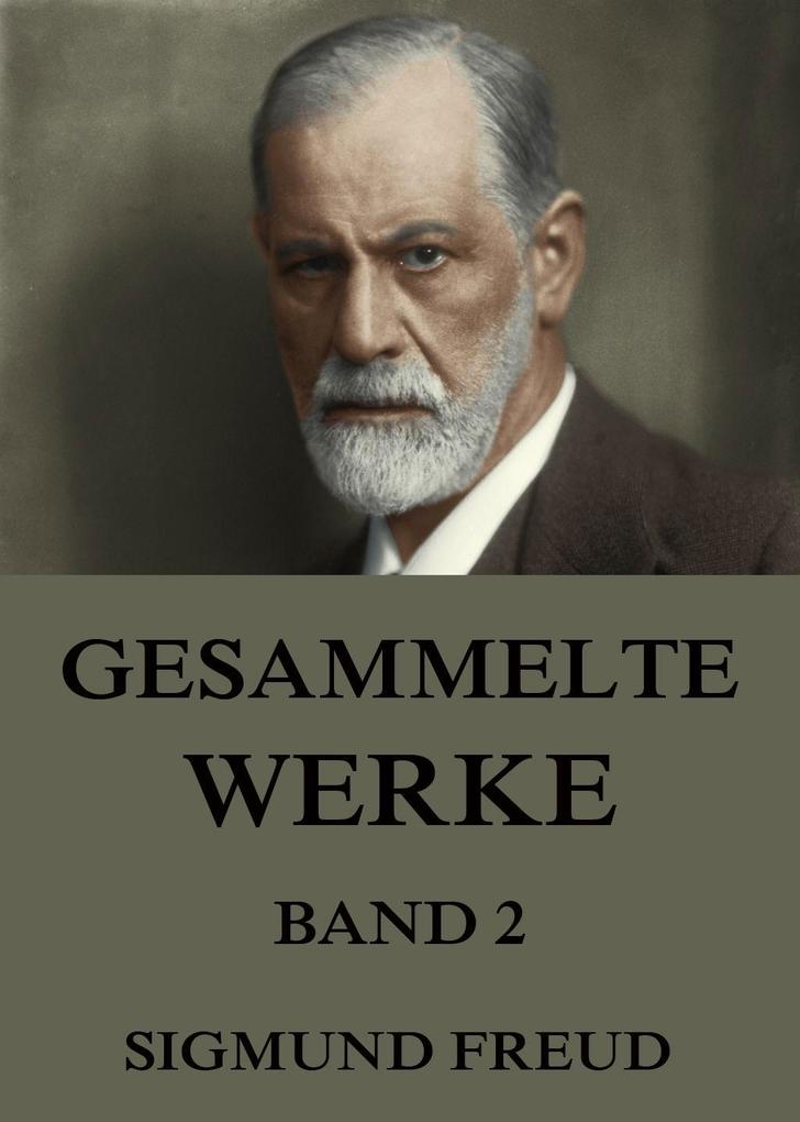 Gesammelte Werke Band 2 - Sigmund Freud