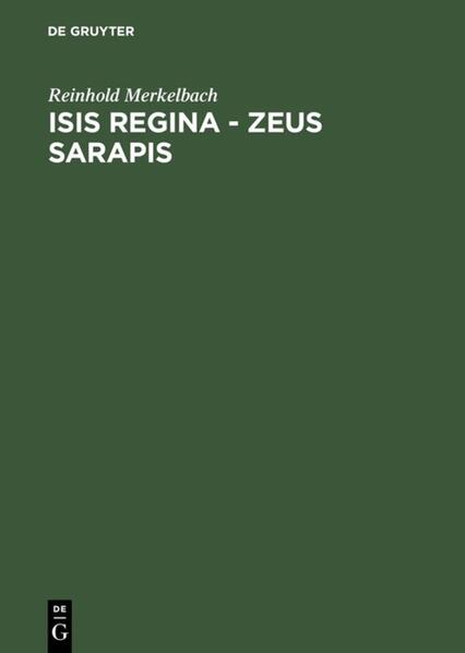 Isis regina - Zeus Sarapis - Reinhold Merkelbach