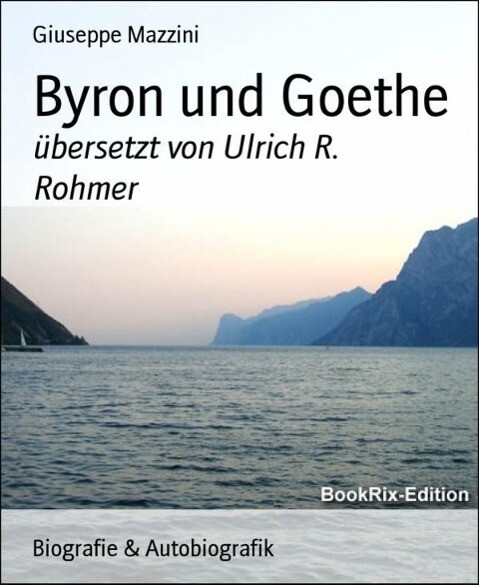 Byron und Goethe - Giuseppe Mazzini