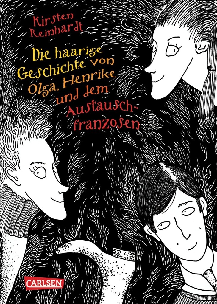 Die haarige Geschichte von Olga, Henrike und dem Austauschfranzosen als eBook von Kirsten Reinhardt - Carlsen