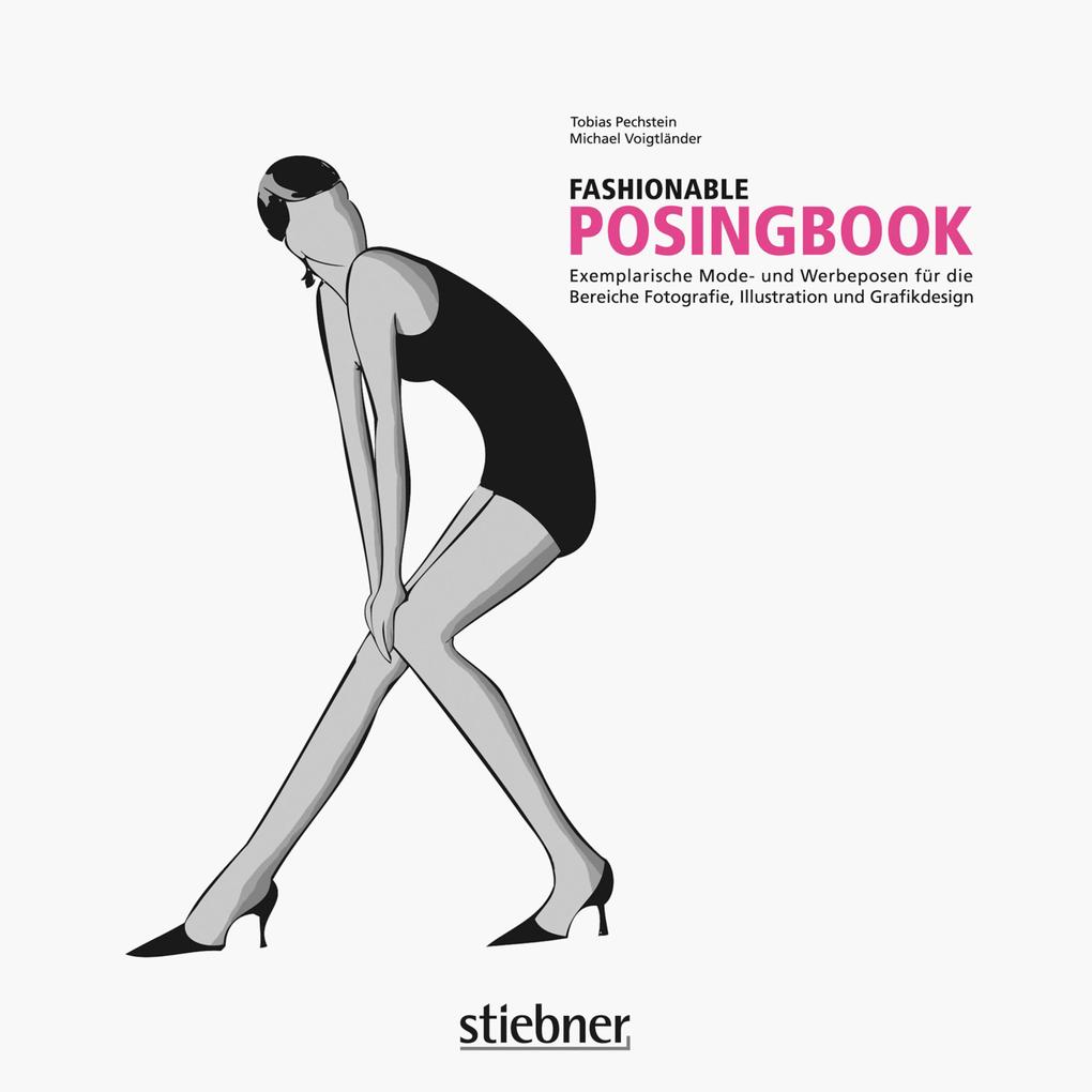 Fashionable Posingbook - Tobias Pechstein/ Michael Voigtländer