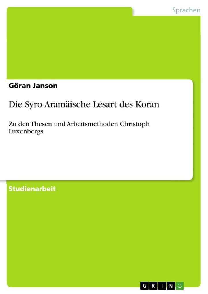 Die Syro-Aramäische Lesart des Koran - Göran Janson