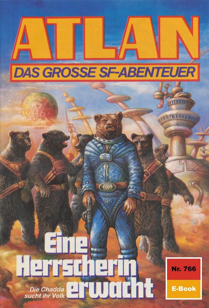 Atlan 766: Eine Herrscherin erwacht - Falk-Ingo Klee