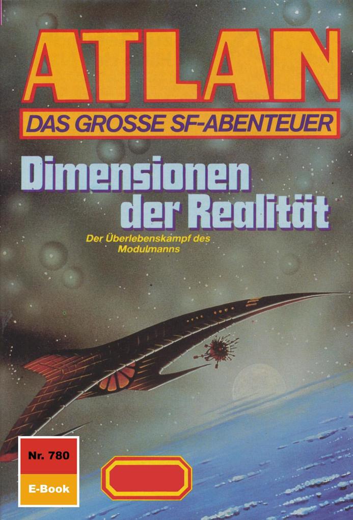 Atlan 780: Dimensionen der Realität - Falk-Ingo Klee