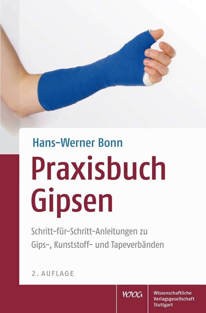 Praxisbuch Gipsen: Schritt-für-Schritt-Anleitungen zu Gips-, Kunststoff- und Tapeverbänden - Bild 4