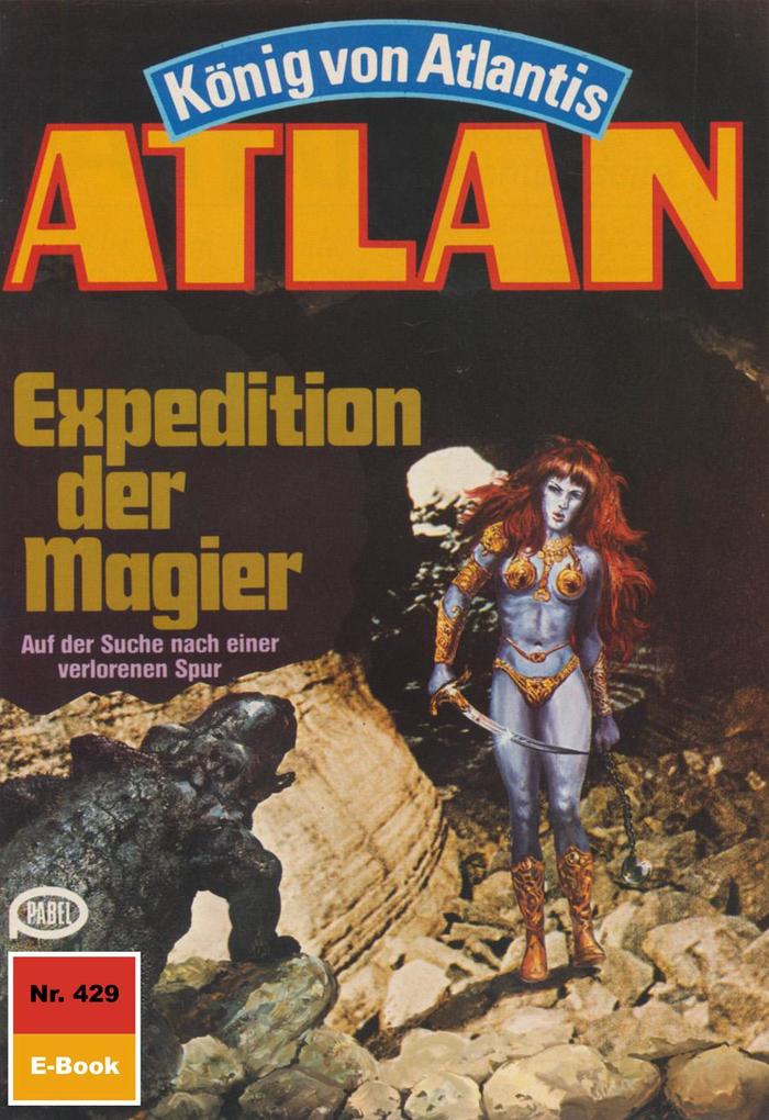 Atlan 429: Expedition der Magier - Marianne Sydow