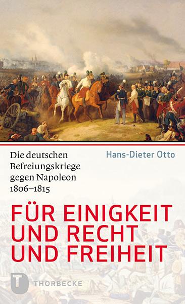 Für Einigkeit und Recht und Freiheit - Hans-Dieter Otto