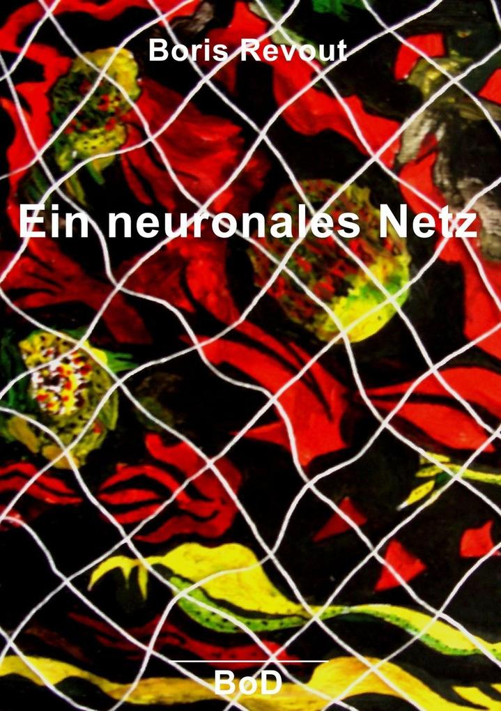 Ein neuronales Netz als eBook von Boris Revout - Books on Demand