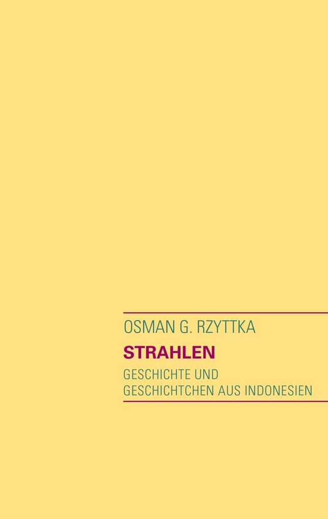 Strahlen - Osman G. Rzyttka