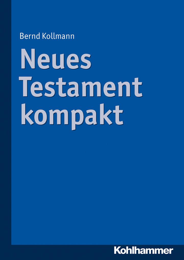 Kohlhammer W. Neues Testament Kompakt - Bild 5