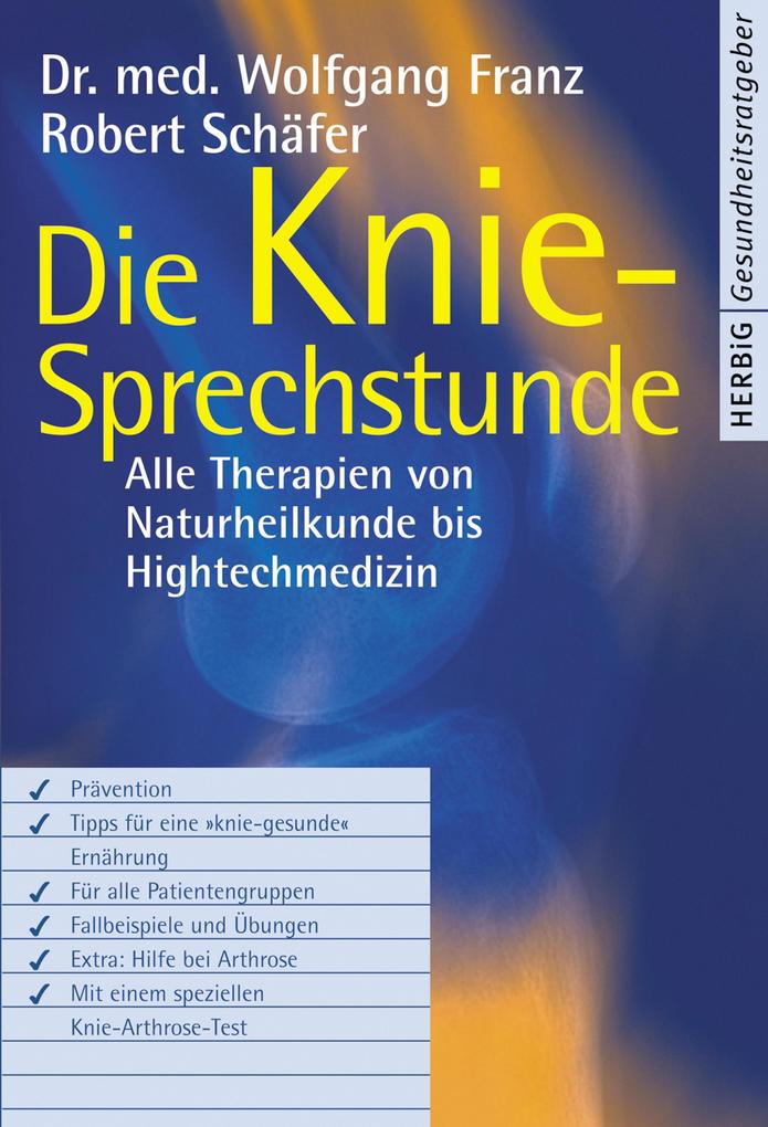 Die Knie-Sprechstunde - Robert Schäfer/ Wolfgang Franz
