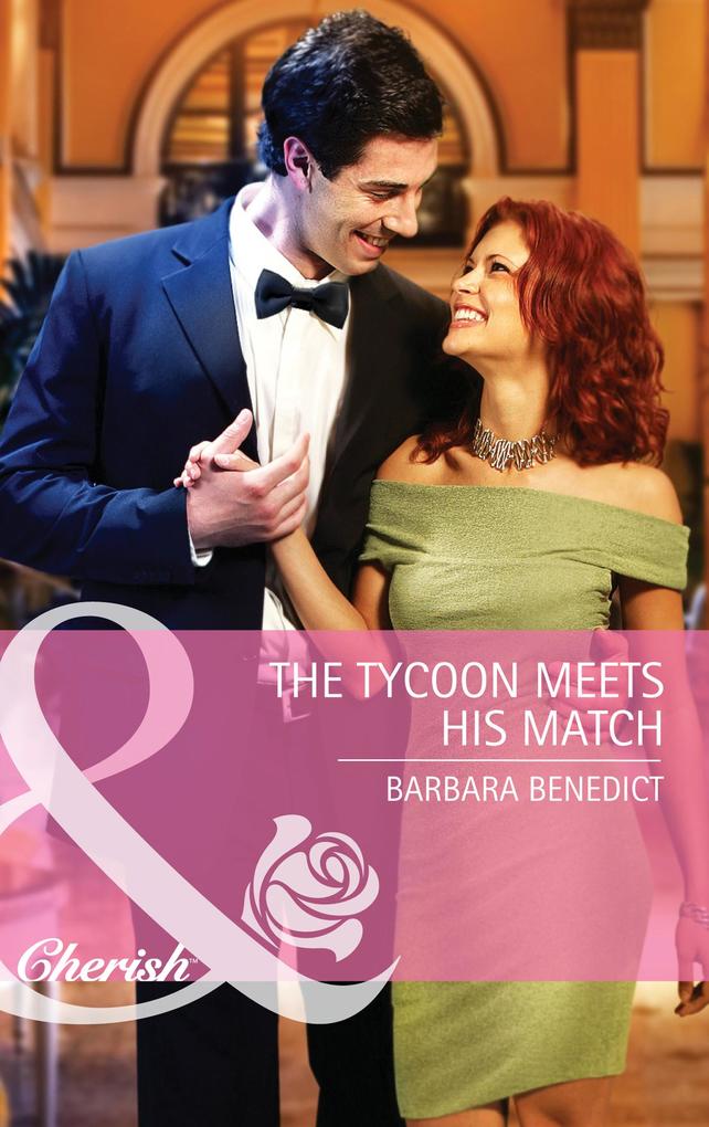 The Tycoon Meets His Match (Mills & Boon Cherish) - Barbara Benedict