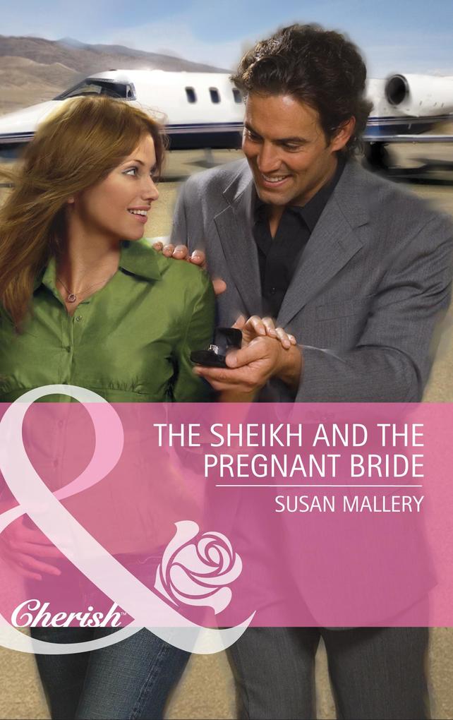 The Sheikh and the Pregnant Bride (Mills & Boon Cherish) (Desert Rogues Book 12) - Susan Mallery