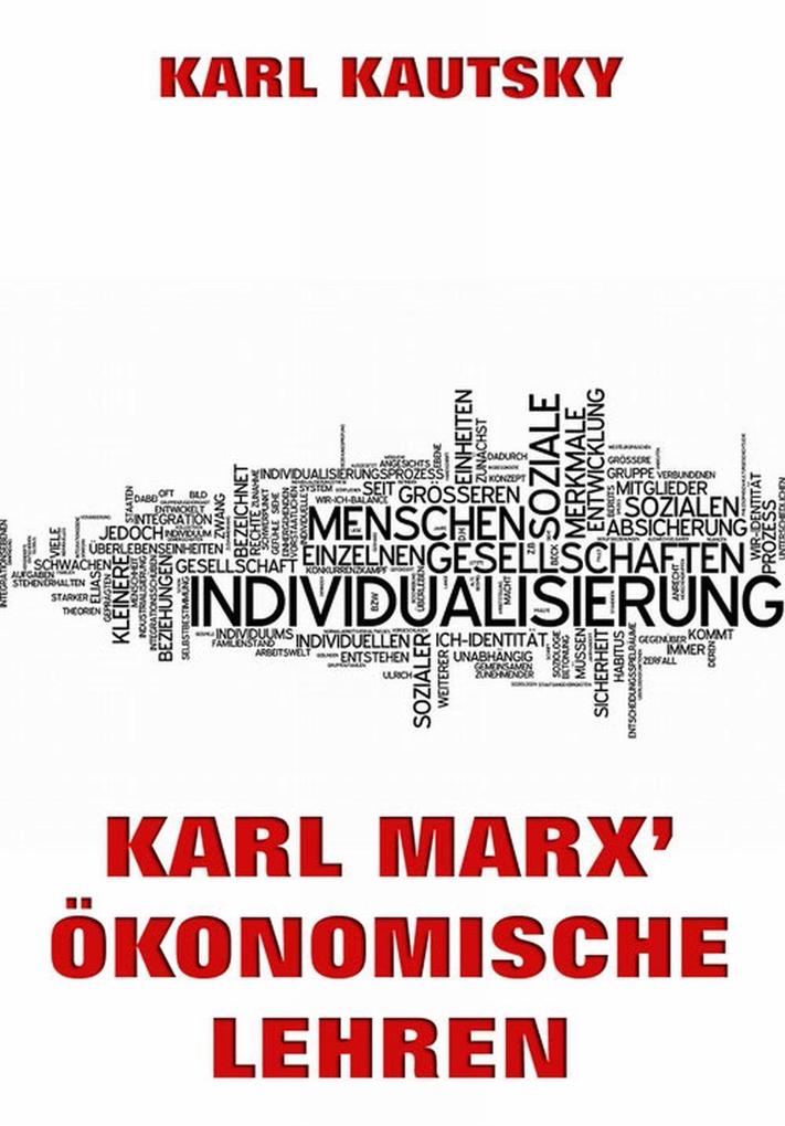 Karl Marx' Ökonomische Lehren - Karl Kautsky