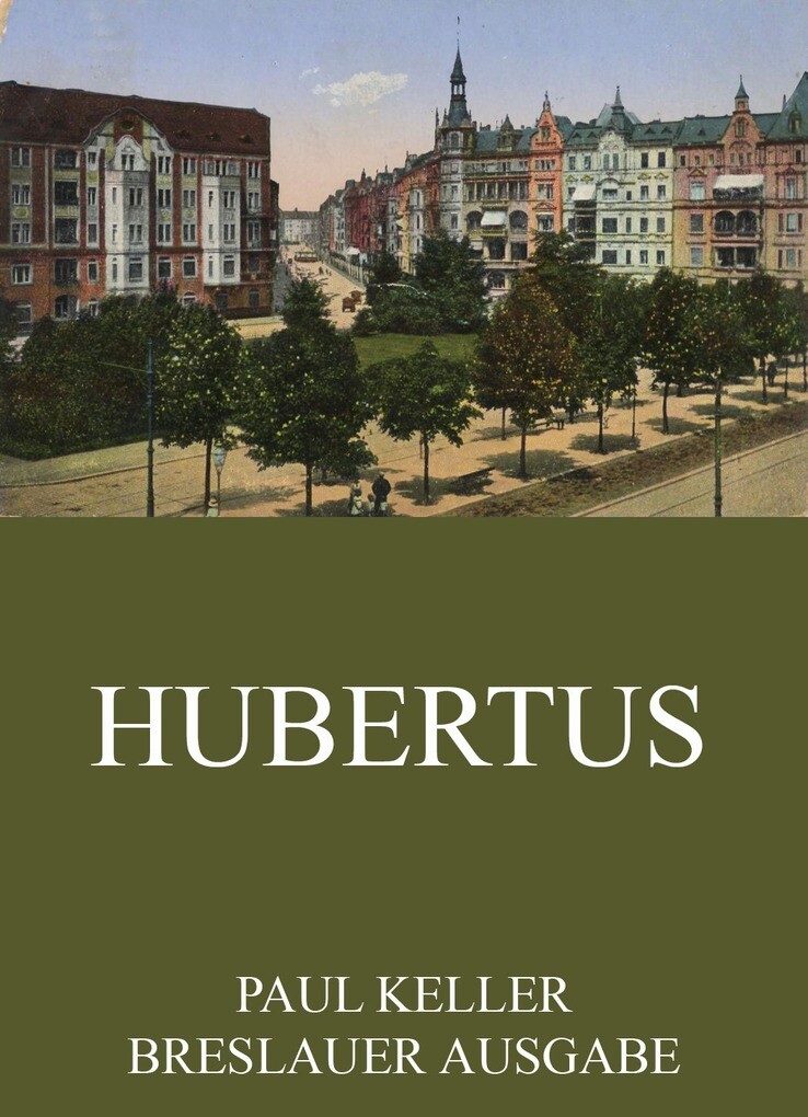 Hubertus als eBook von Paul Keller - Jazzybee Verlag