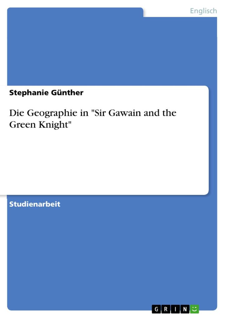 Die Geographie in Sir Gawain and the Green Knight