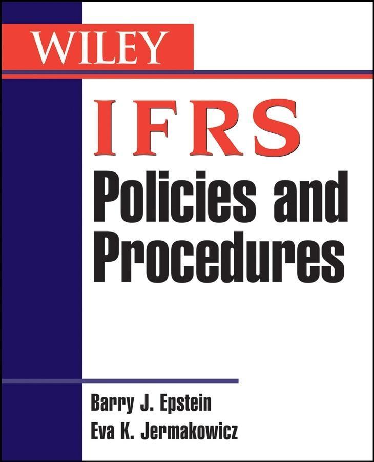 IFRS Policies and Procedures - Barry J. Epstein/ Eva K. Jermakowicz
