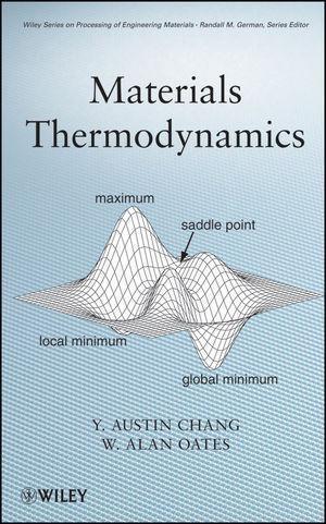 Materials Thermodynamics - Y. Austin Chang/ W. Alan Oates