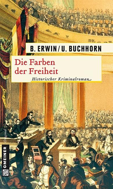 Die Farben der Freiheit - Birgit Erwin/ Ulrich Buchhorn