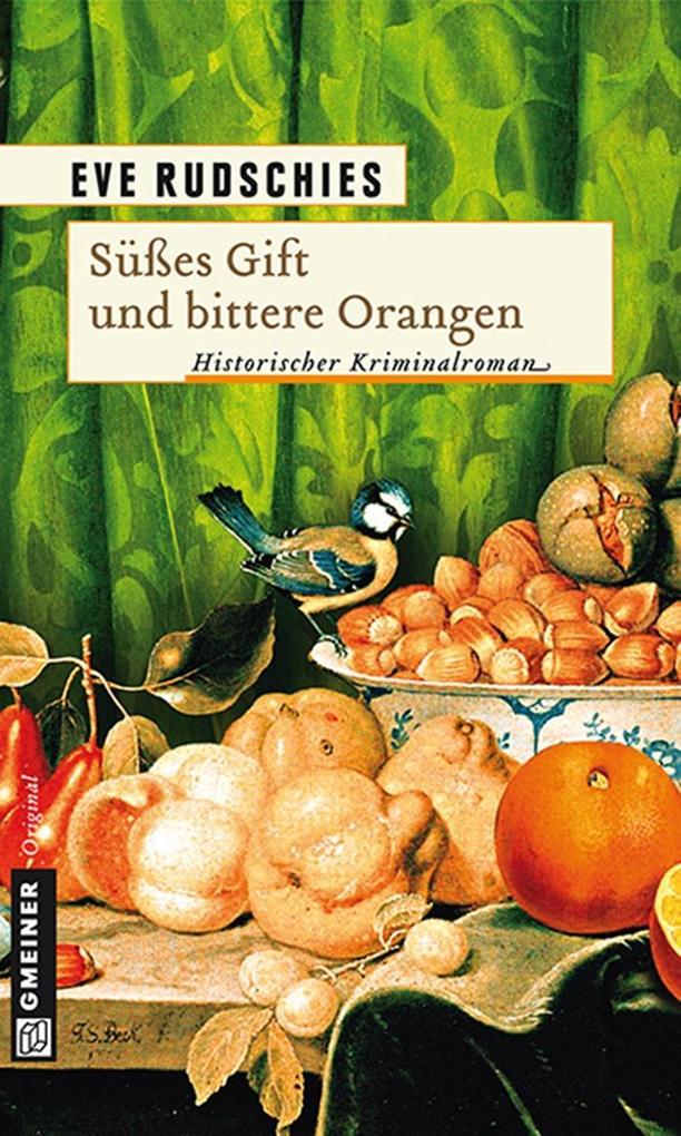 Süßes Gift und bittere Orangen - Eve und Jochen Rudschies