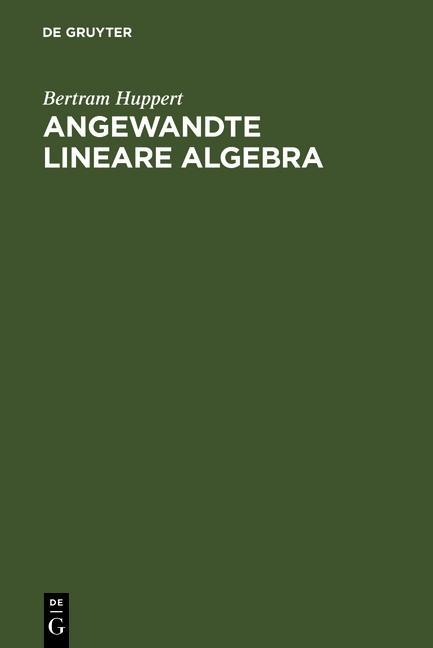 Angewandte Lineare Algebra - Bertram Huppert
