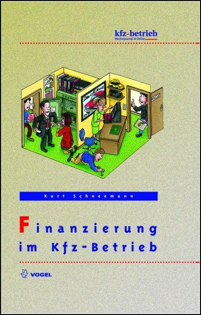 Finanzierung im Kfz-Betrieb - Kurt Schneemann