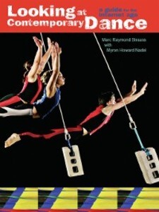 Looking at Contemporary Dance als eBook von Marc Raymond Strauss, Myron Howard Nadel - Princeton Book Company