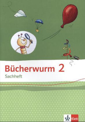 Bücherwurm Sachheft. Arbeitsheft 2. Schuljahr. Ausgabe für Brandenburg Sachen-Anhalt und Thüringen