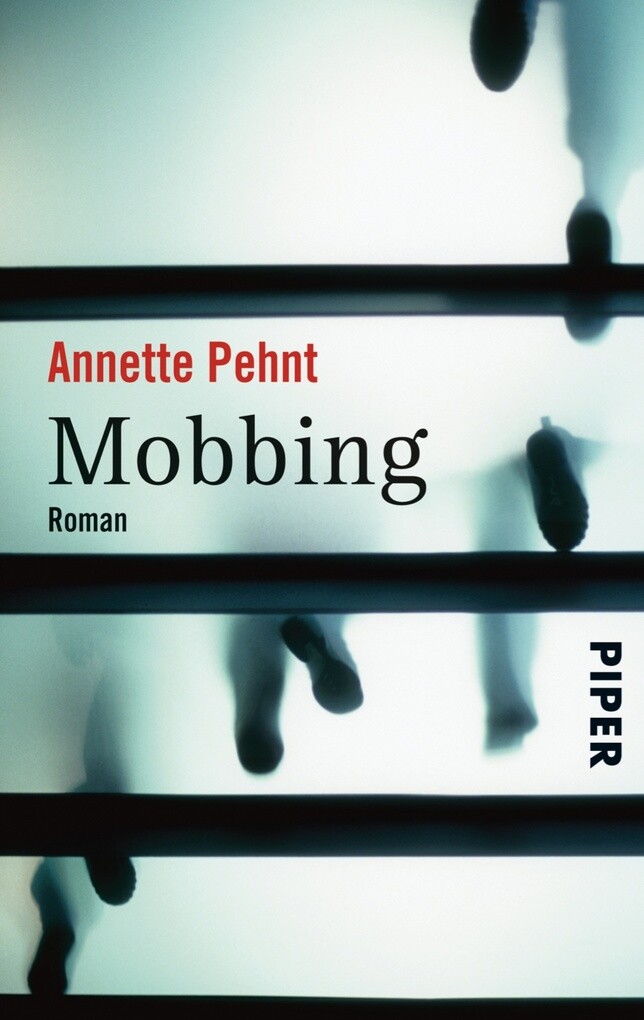 Mobbing als eBook von Annette Pehnt - Piper ebooks