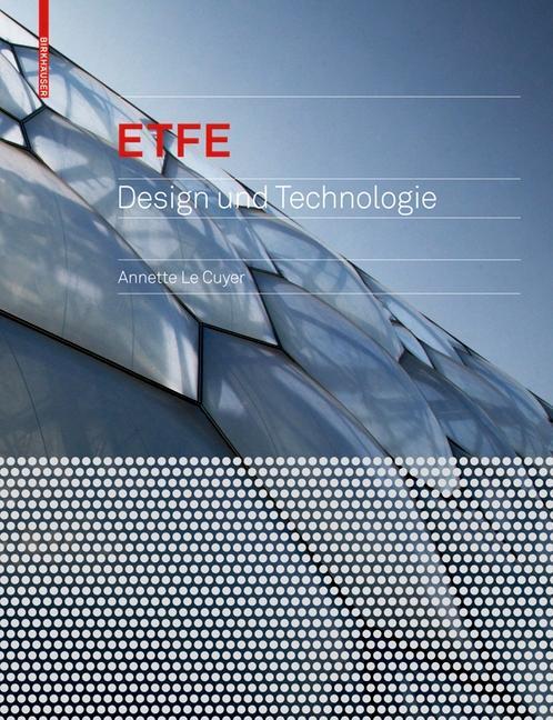 ETFE - Annette LeCuyer